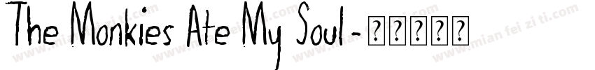 The Monkies Ate My Soul字体转换
